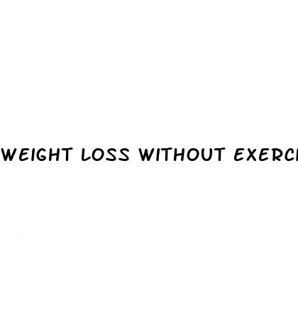 weight loss without exercising