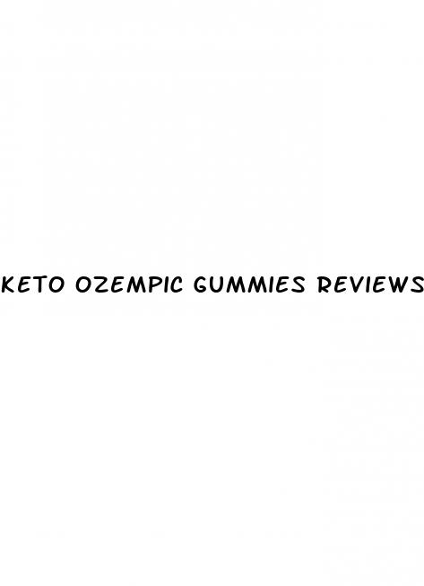 keto ozempic gummies reviews