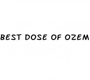 best dose of ozempic for weight loss