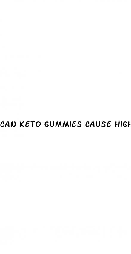 can keto gummies cause high blood pressure