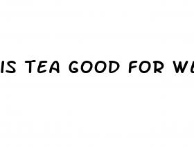 is tea good for weight loss