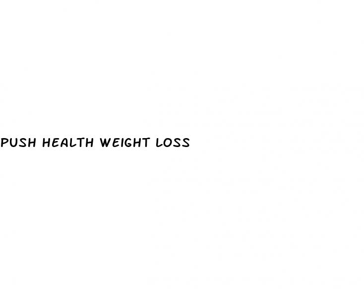 push health weight loss