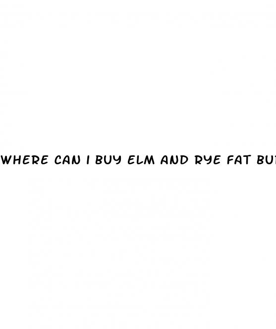 where can i buy elm and rye fat burner