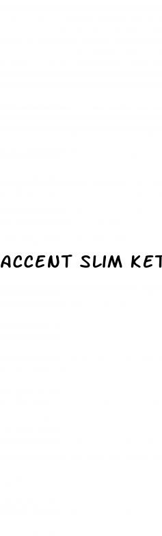 accent slim keto gummies review