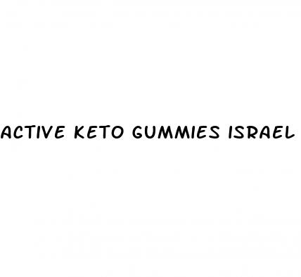 active keto gummies israel
