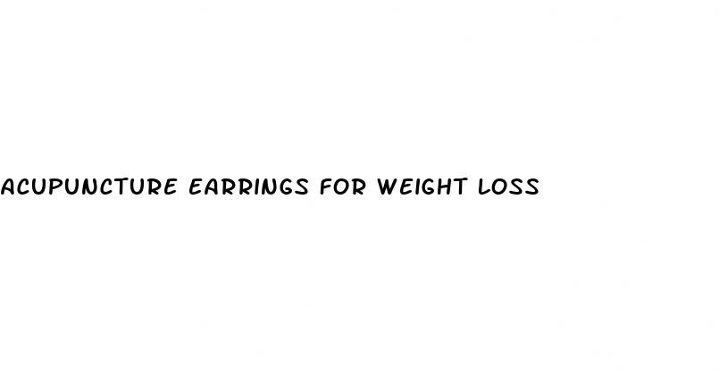 acupuncture earrings for weight loss
