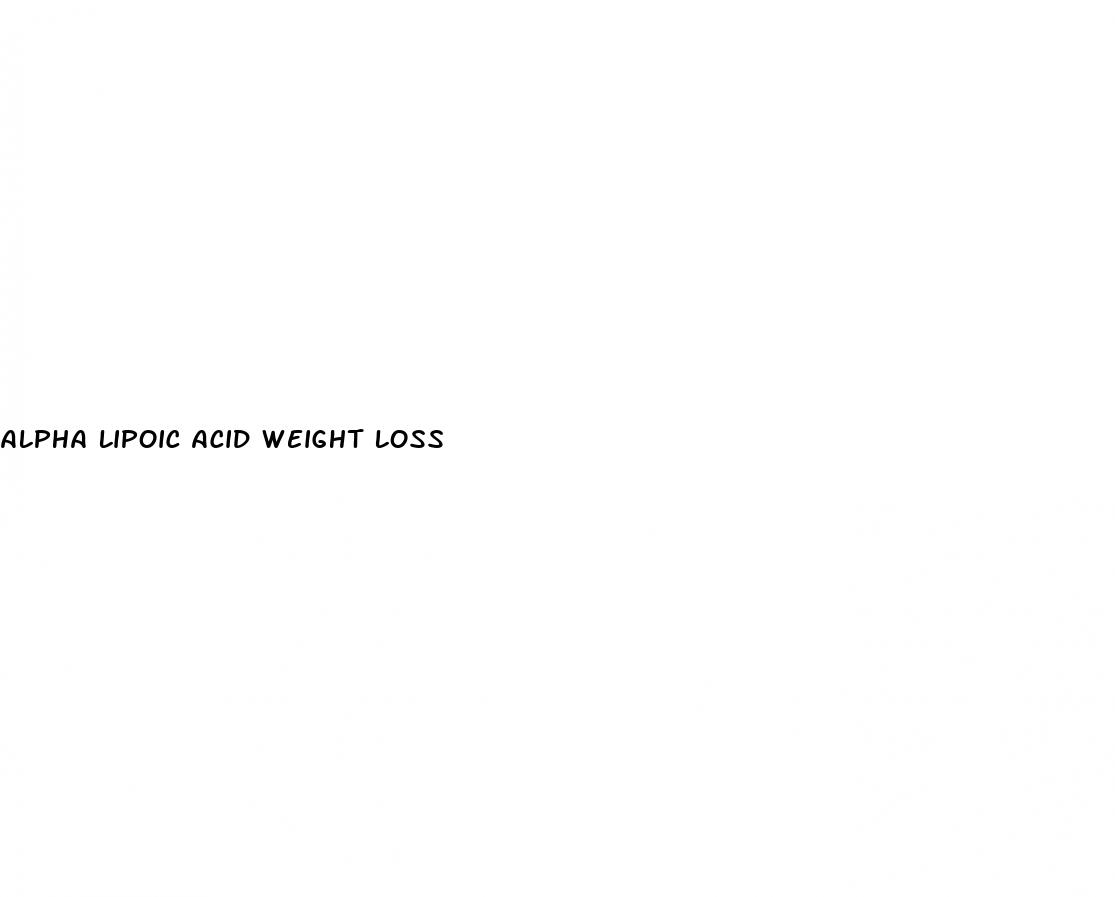 alpha lipoic acid weight loss