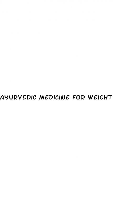ayurvedic medicine for weight loss