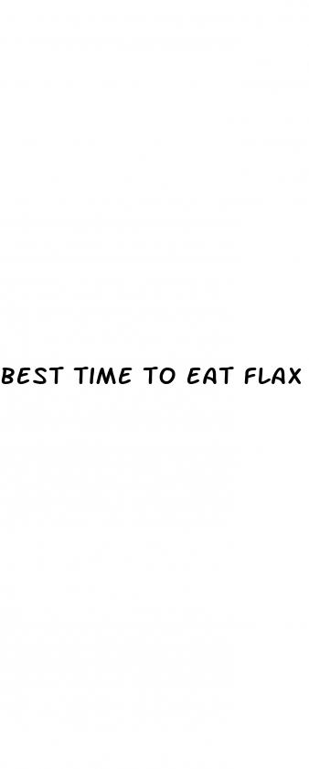 best time to eat flax seeds for weight loss