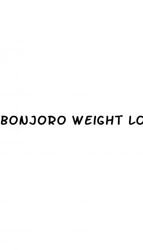 bonjoro weight loss