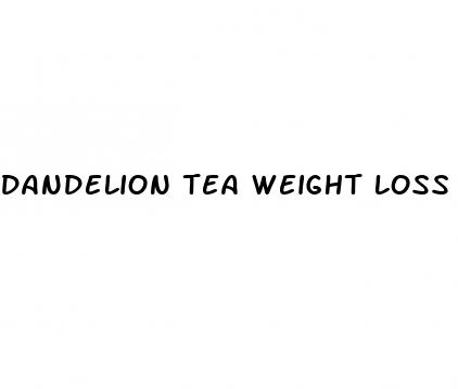 dandelion tea weight loss