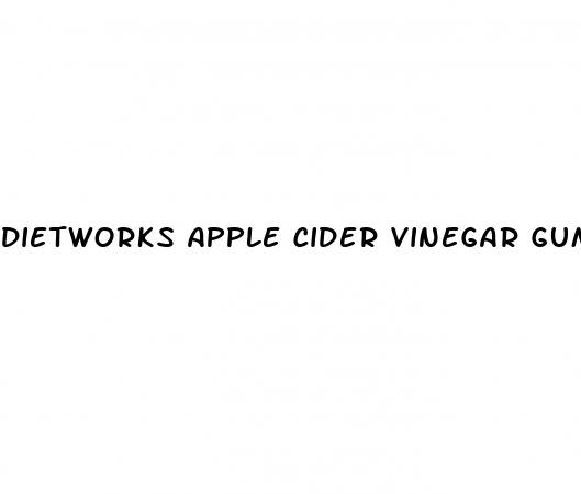 dietworks apple cider vinegar gummies weight loss