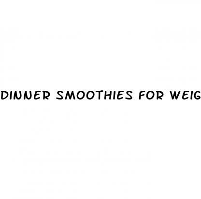 dinner smoothies for weight loss