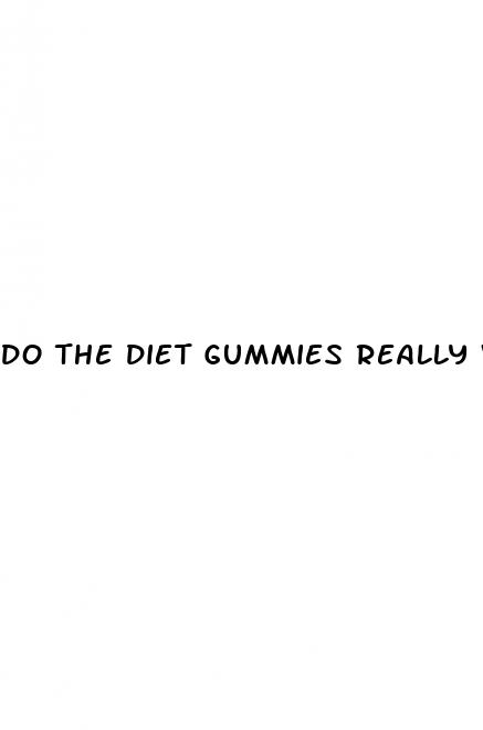 do the diet gummies really work