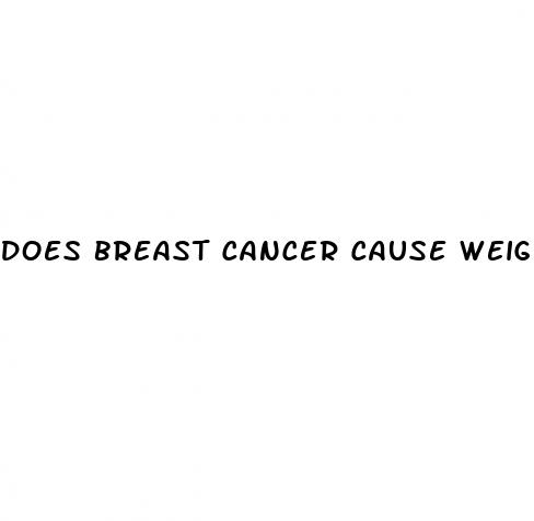 does breast cancer cause weight loss