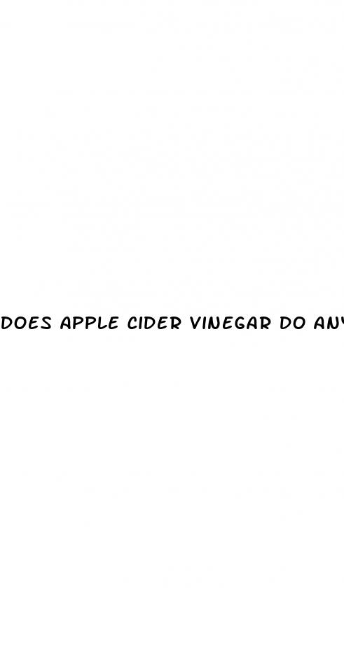 does apple cider vinegar do anything