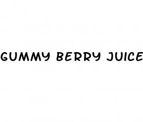 gummy berry juice slimming