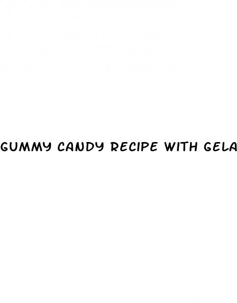 gummy candy recipe with gelatin