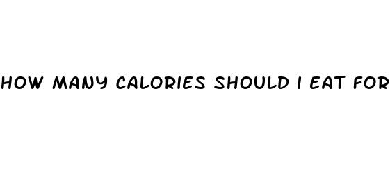 how many calories should i eat for weight loss