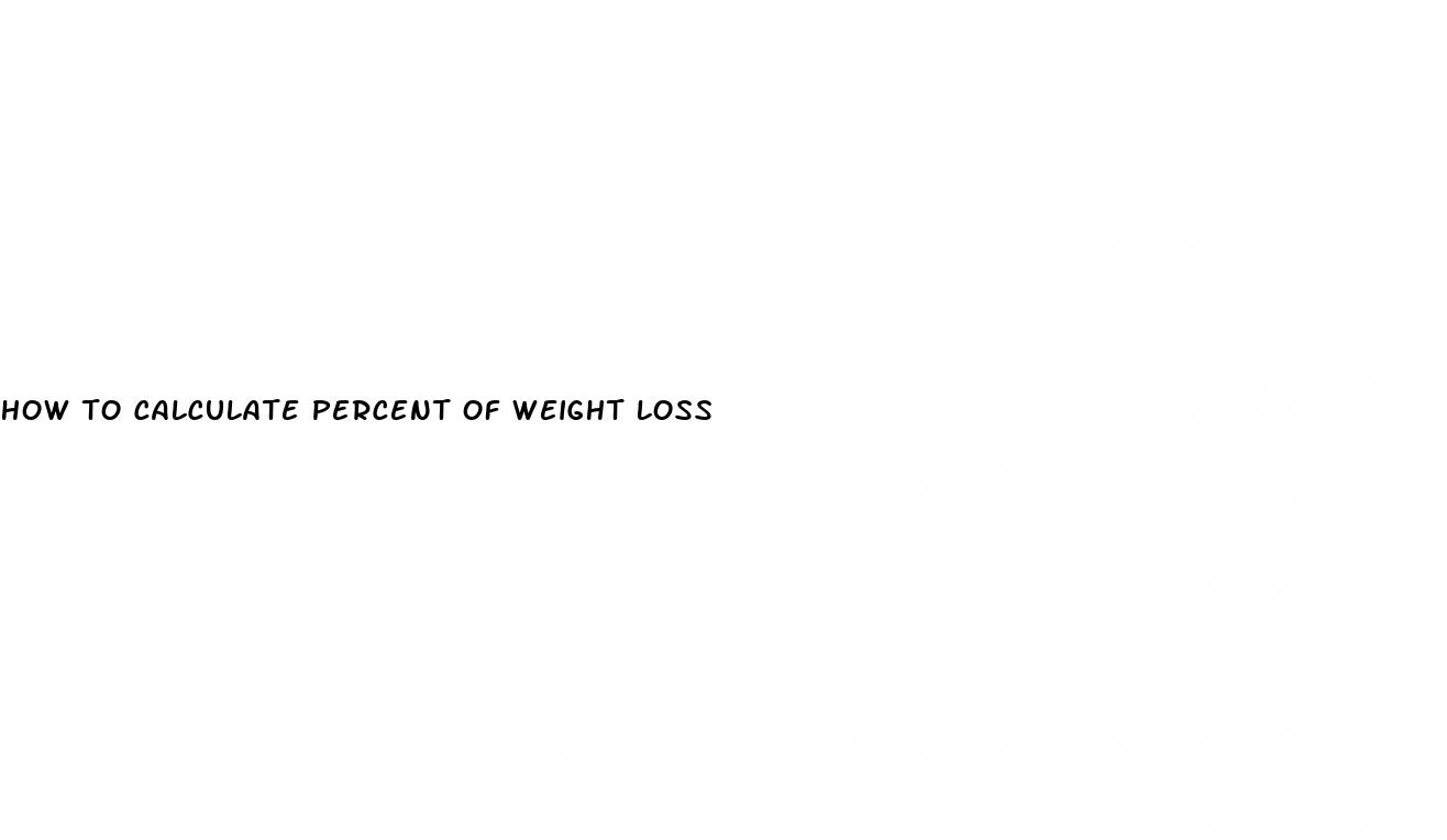 how to calculate percent of weight loss