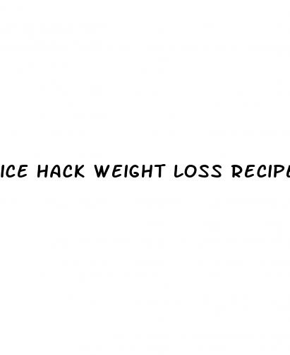 ice hack weight loss recipe