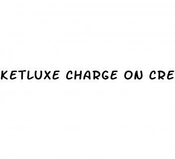 ketluxe charge on credit card