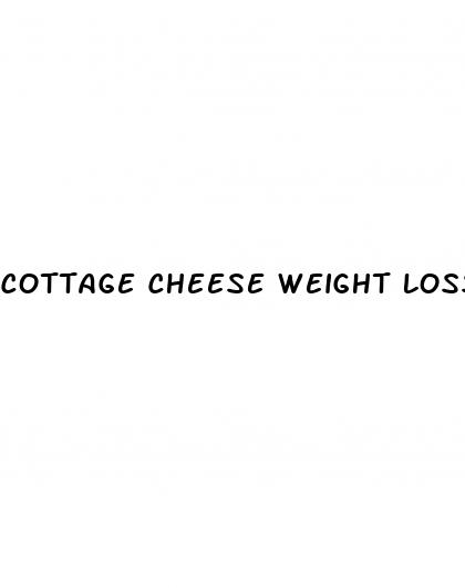 cottage cheese weight loss