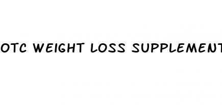 otc weight loss supplements