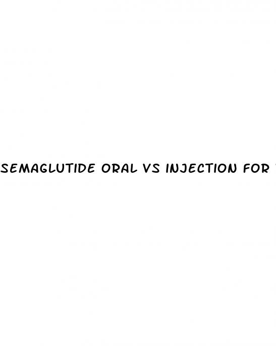 semaglutide oral vs injection for weight loss
