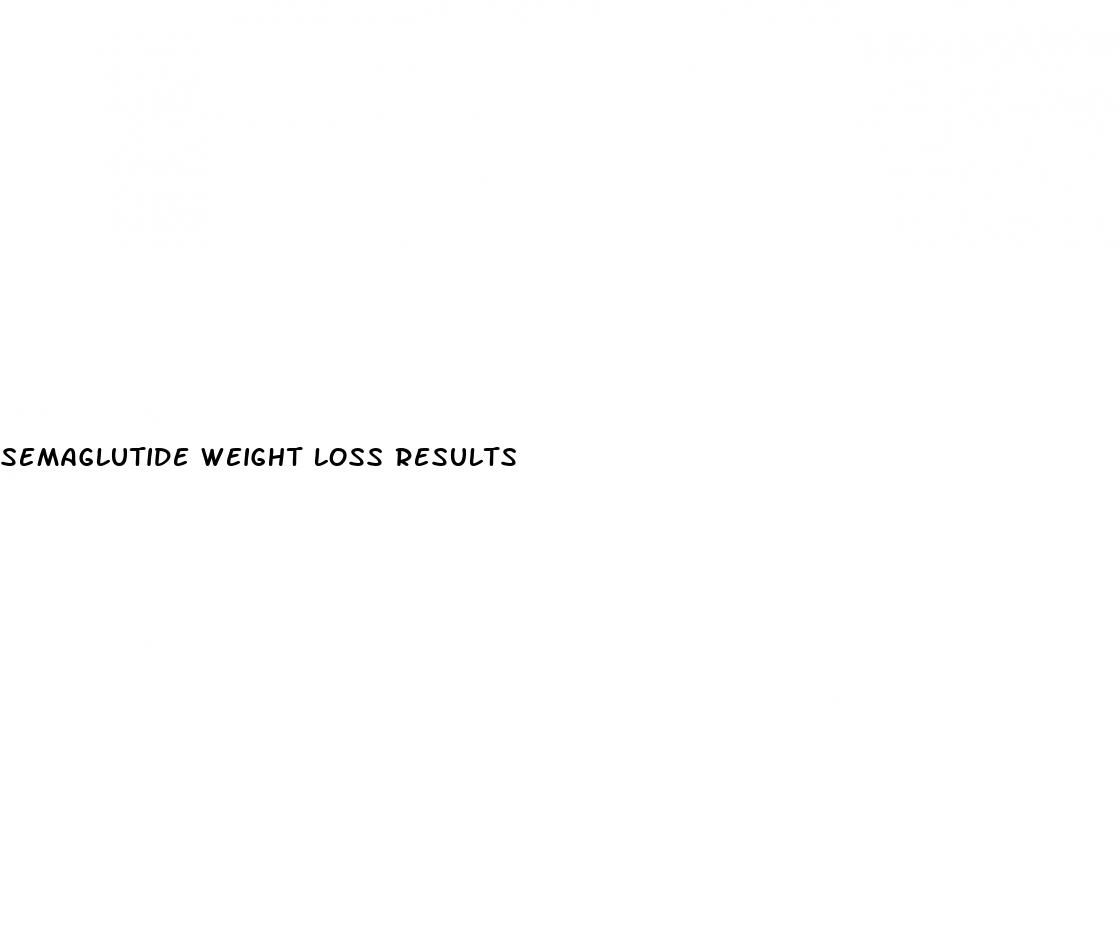 semaglutide weight loss results