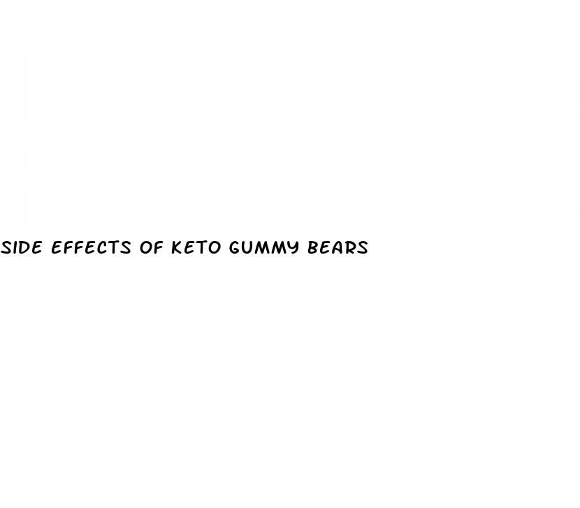 side effects of keto gummy bears