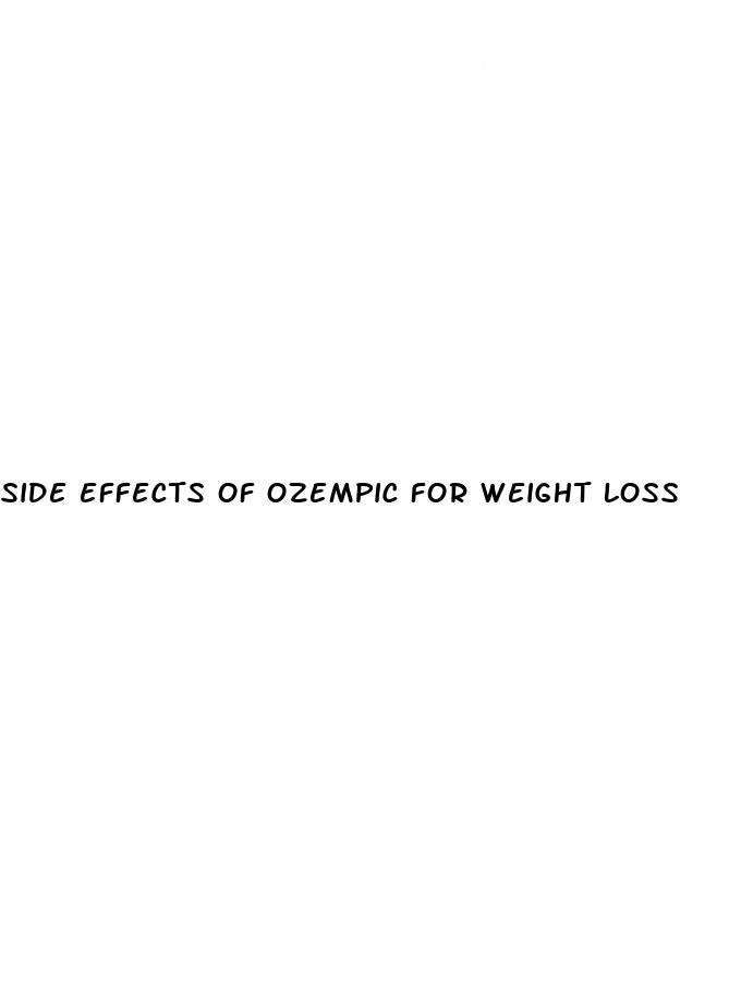 side effects of ozempic for weight loss