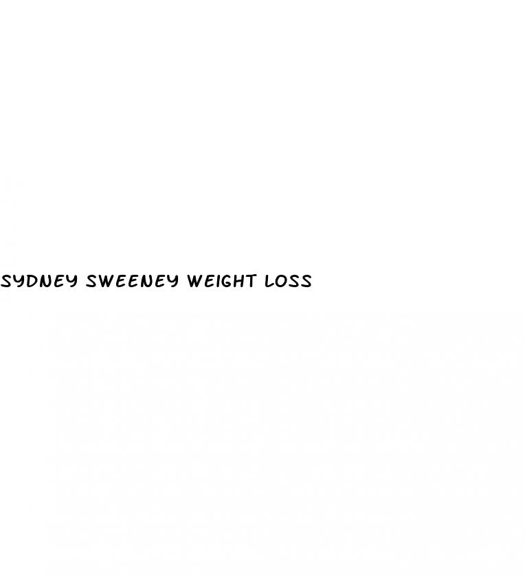 sydney sweeney weight loss