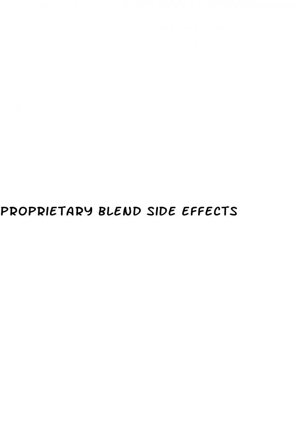 proprietary blend side effects