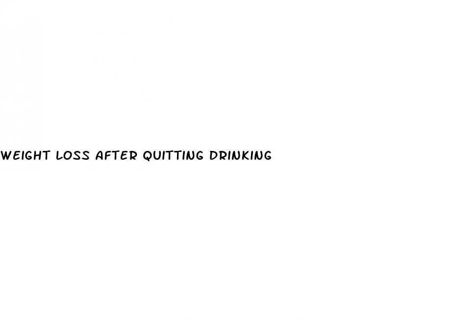 weight loss after quitting drinking