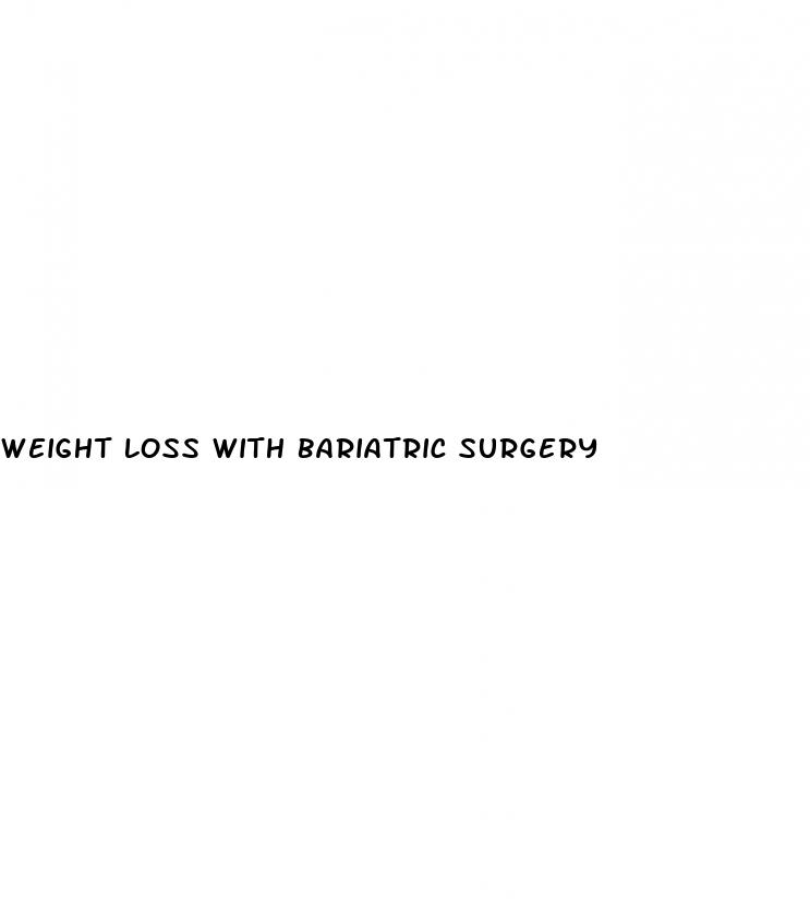 weight loss with bariatric surgery