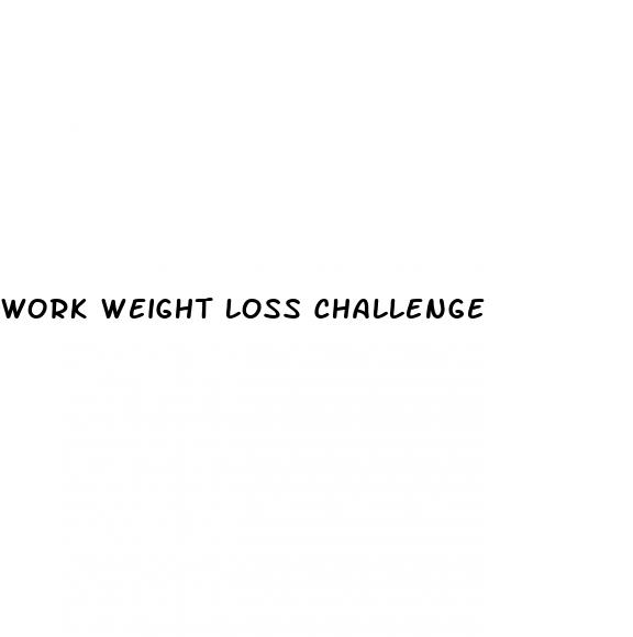 work weight loss challenge