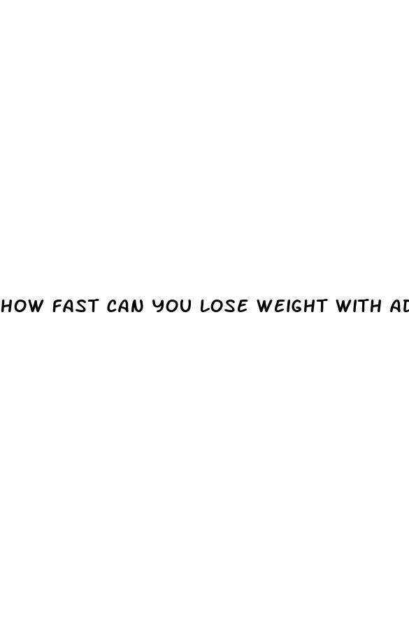 how fast can you lose weight with adderall