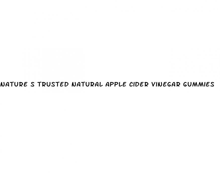 nature s trusted natural apple cider vinegar gummies