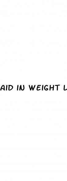 aid in weight loss