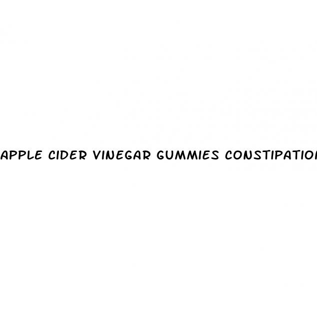 apple cider vinegar gummies constipation