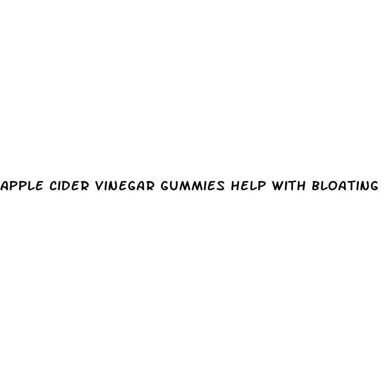 apple cider vinegar gummies help with bloating