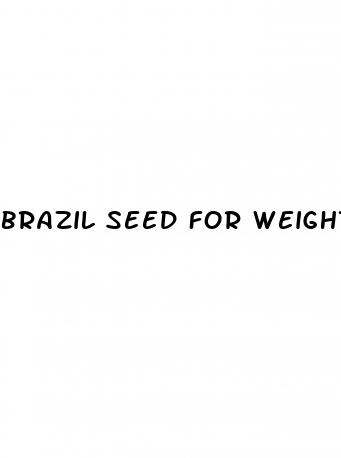 brazil seed for weight loss