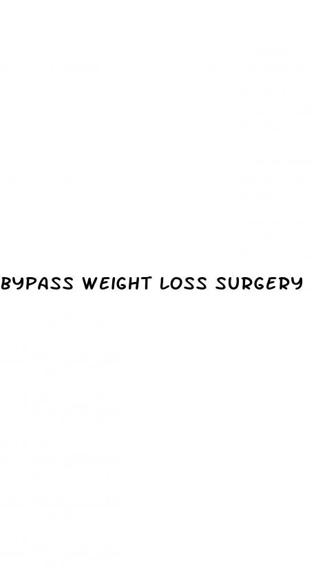 bypass weight loss surgery