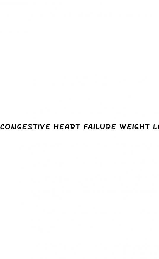 congestive heart failure weight loss