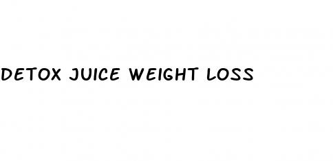 detox juice weight loss