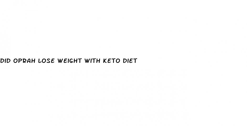 did oprah lose weight with keto diet