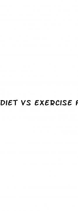 diet vs exercise for weight loss
