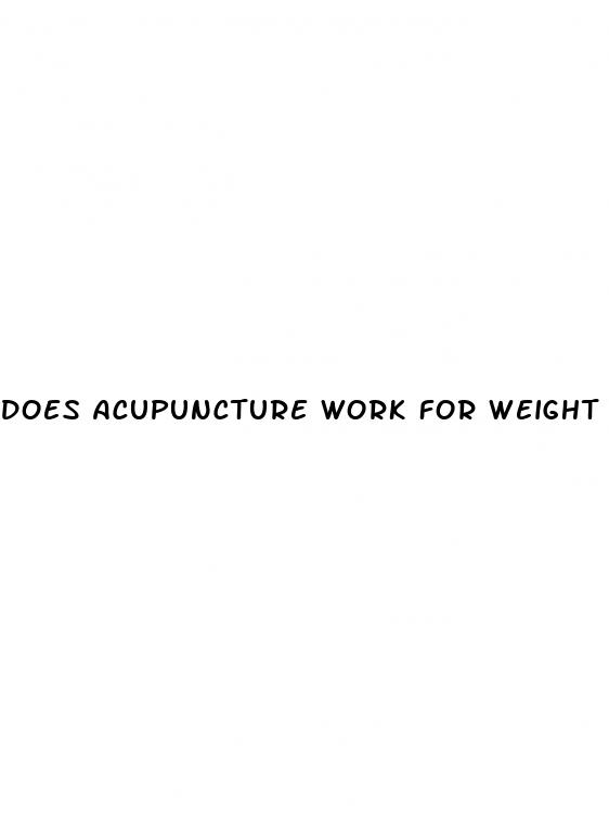 does acupuncture work for weight loss