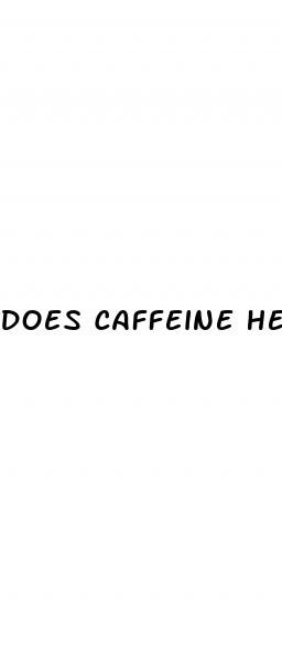 does caffeine help weight loss